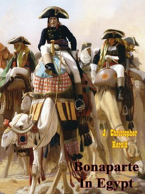 cover image of Bonaparte In Egypt [Illustrated Edition]